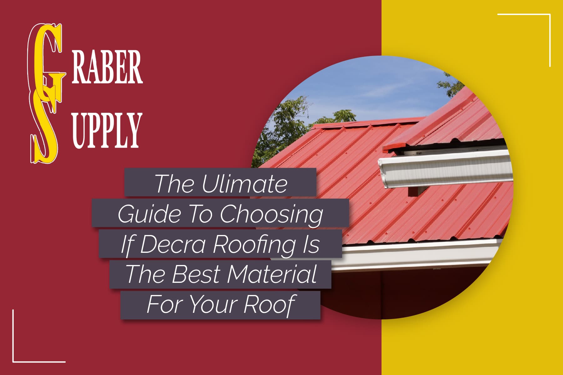 Ultimate Guide: Is Decra Roofing Best For Your Roof?